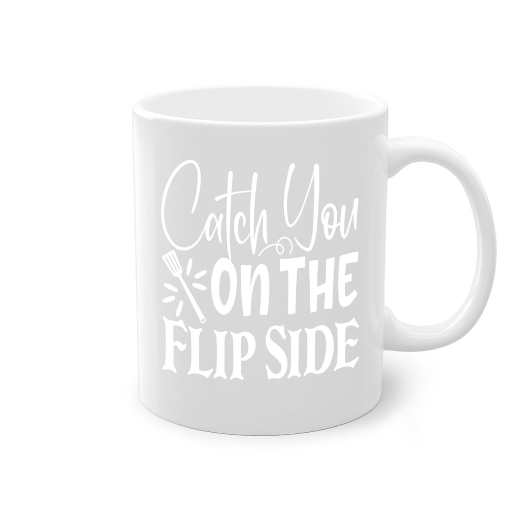 catch you on the flip side 51#- kitchen-Mug / Coffee Cup