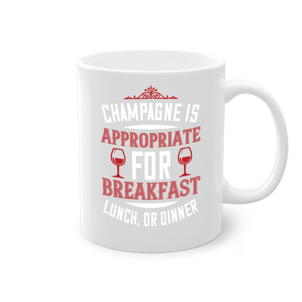 champagne is appropriate 88#- wine-Mug / Coffee Cup