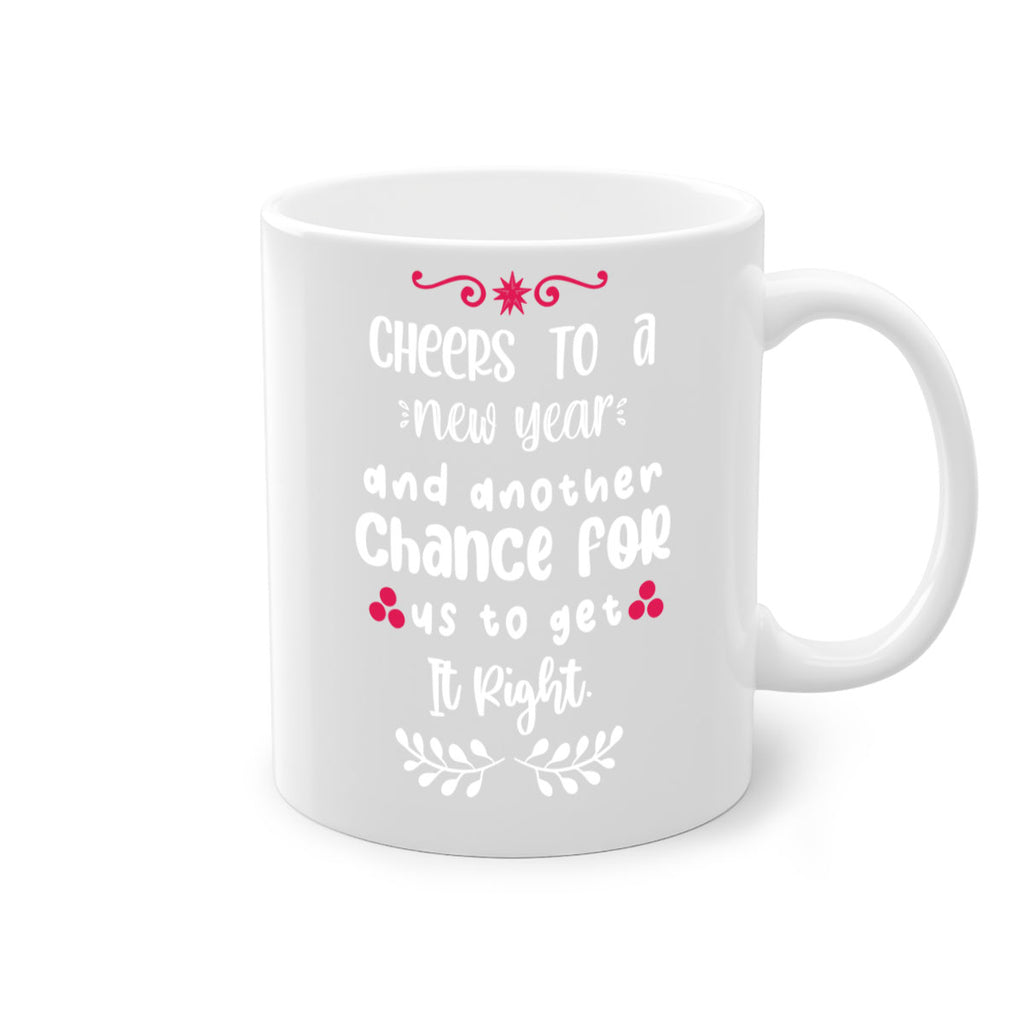 cheers to a new year and another chance for us to get it right style 89#- christmas-Mug / Coffee Cup