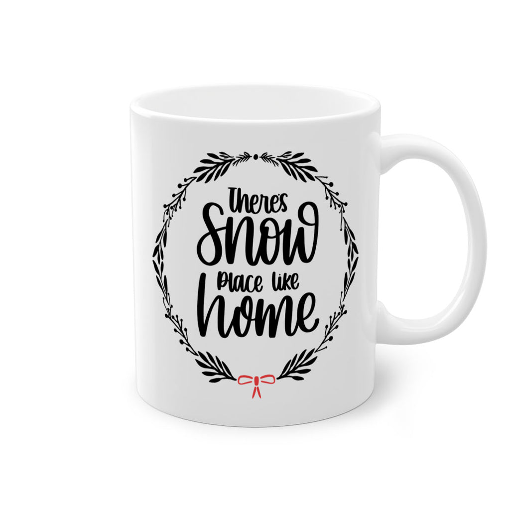 christmas ornamentsthere∩s snow place like home 171#- christmas-Mug / Coffee Cup