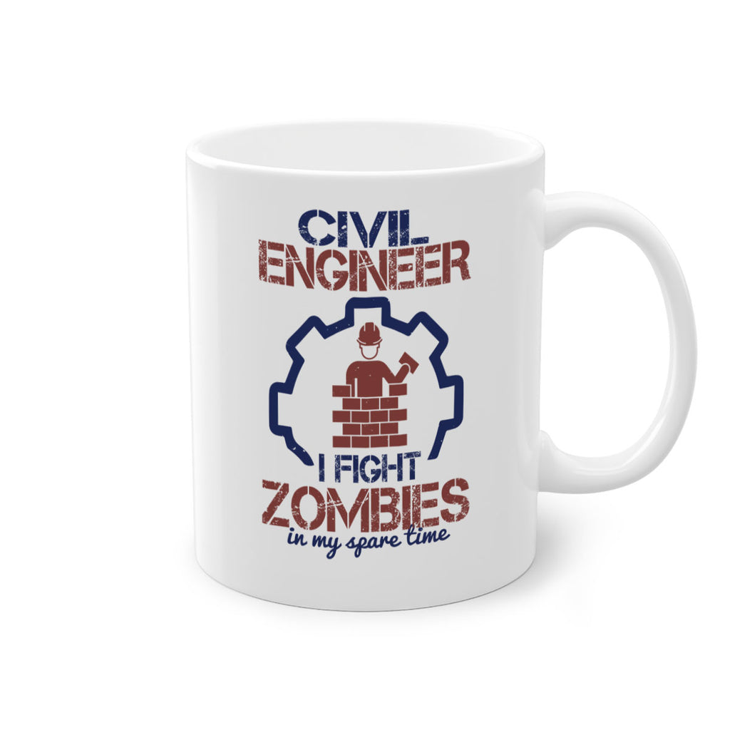 civil engineer i fight zombies in my spare time Style 25#- engineer-Mug / Coffee Cup