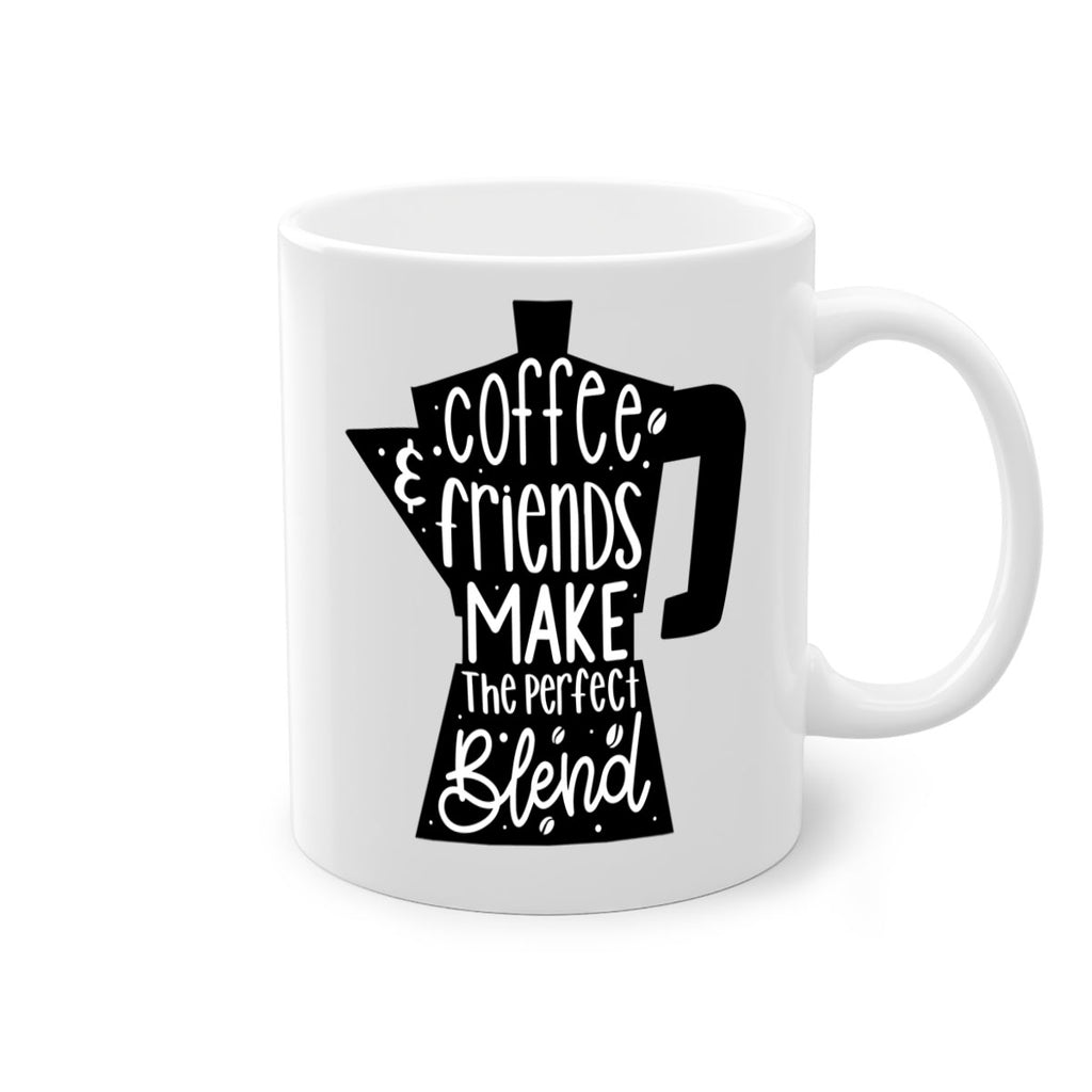 coffee friends make 178#- coffee-Mug / Coffee Cup