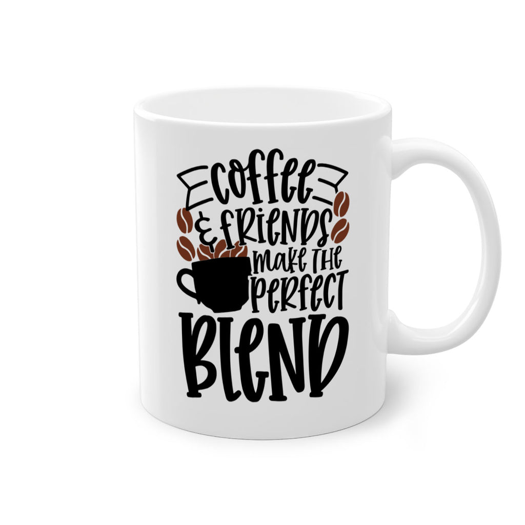 coffee friends make the perfect blend 179#- coffee-Mug / Coffee Cup