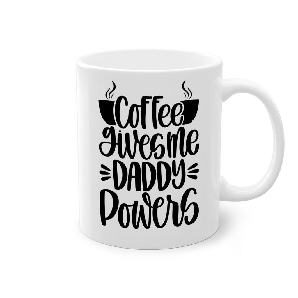 coffee gives me daddy 164#- coffee-Mug / Coffee Cup