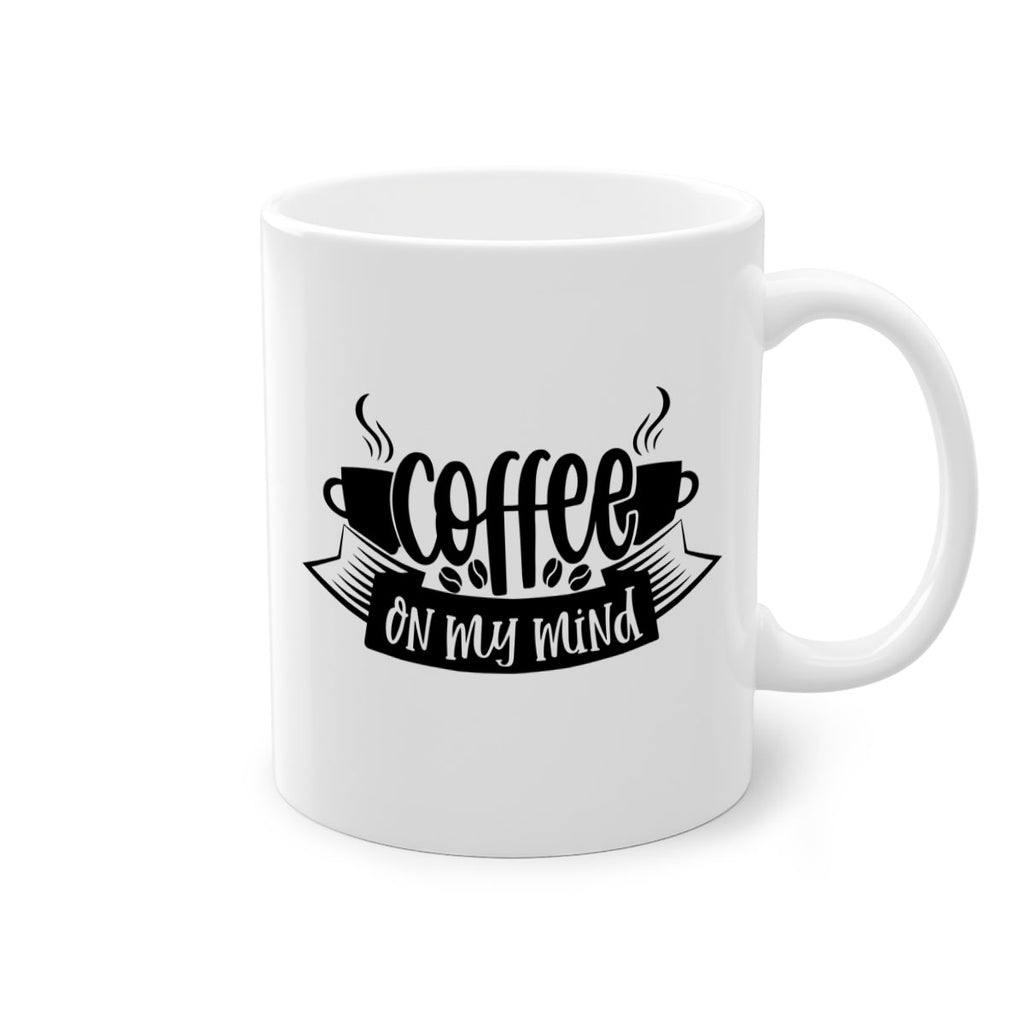 coffee on my mind 141#- coffee-Mug / Coffee Cup