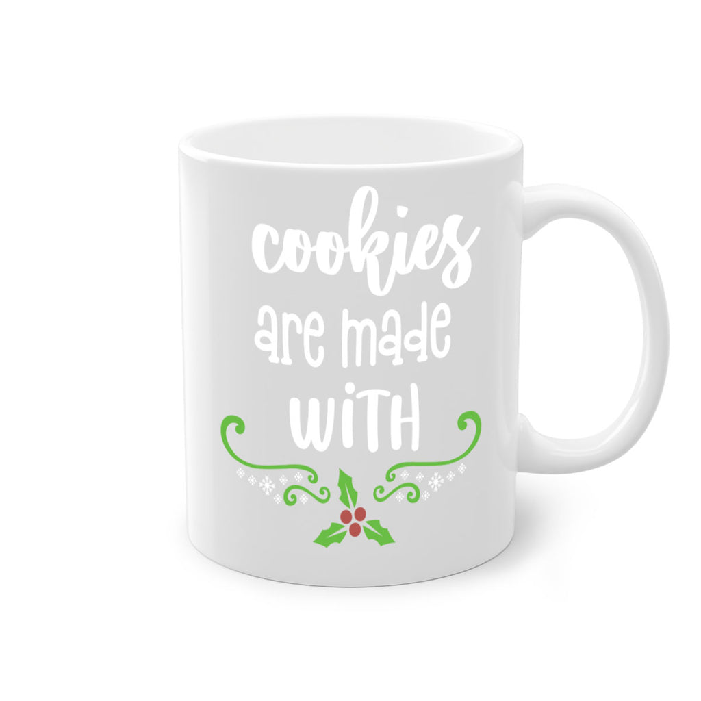 cookies are made with style 139#- christmas-Mug / Coffee Cup