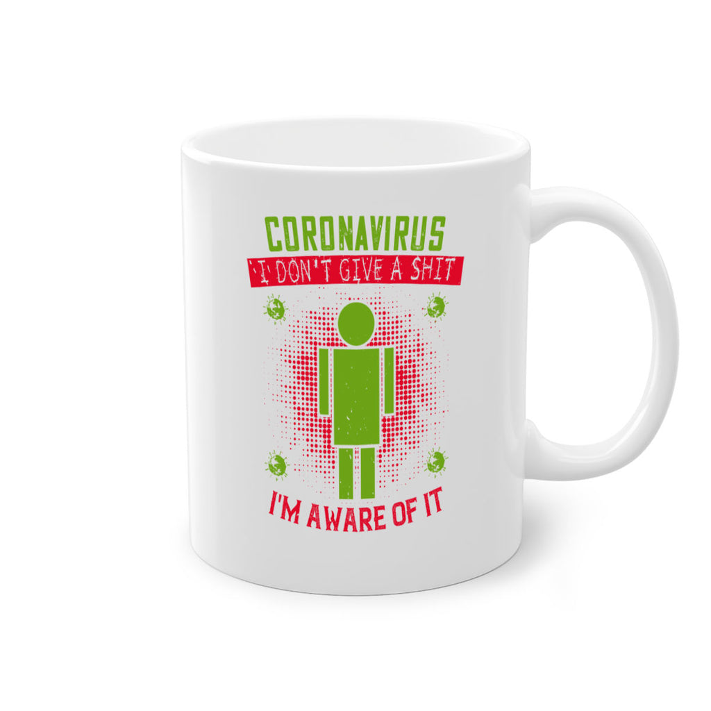 coronavirus i dont give a shit im aware of it Style 3#- corona virus-Mug / Coffee Cup