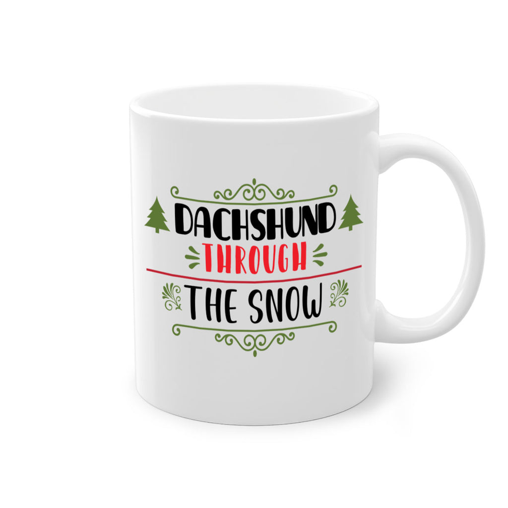 dachshund through the snow style 147#- christmas-Mug / Coffee Cup