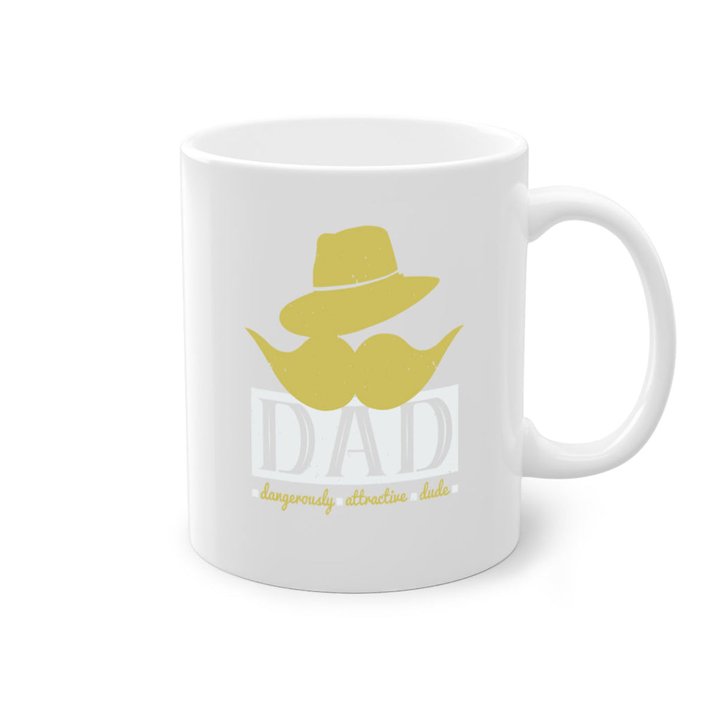 dad dangerously attractive 242#- fathers day-Mug / Coffee Cup