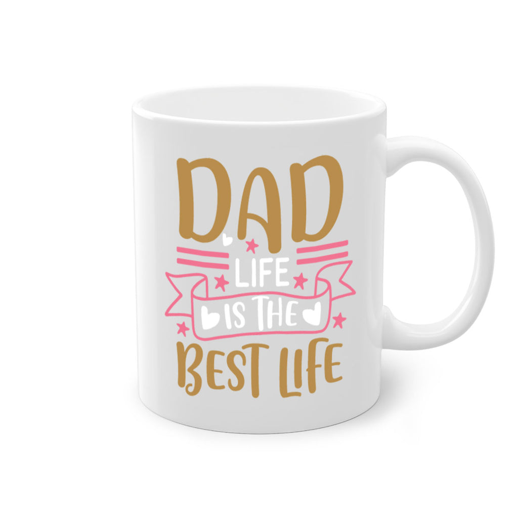 dad life is the best life 104#- fathers day-Mug / Coffee Cup