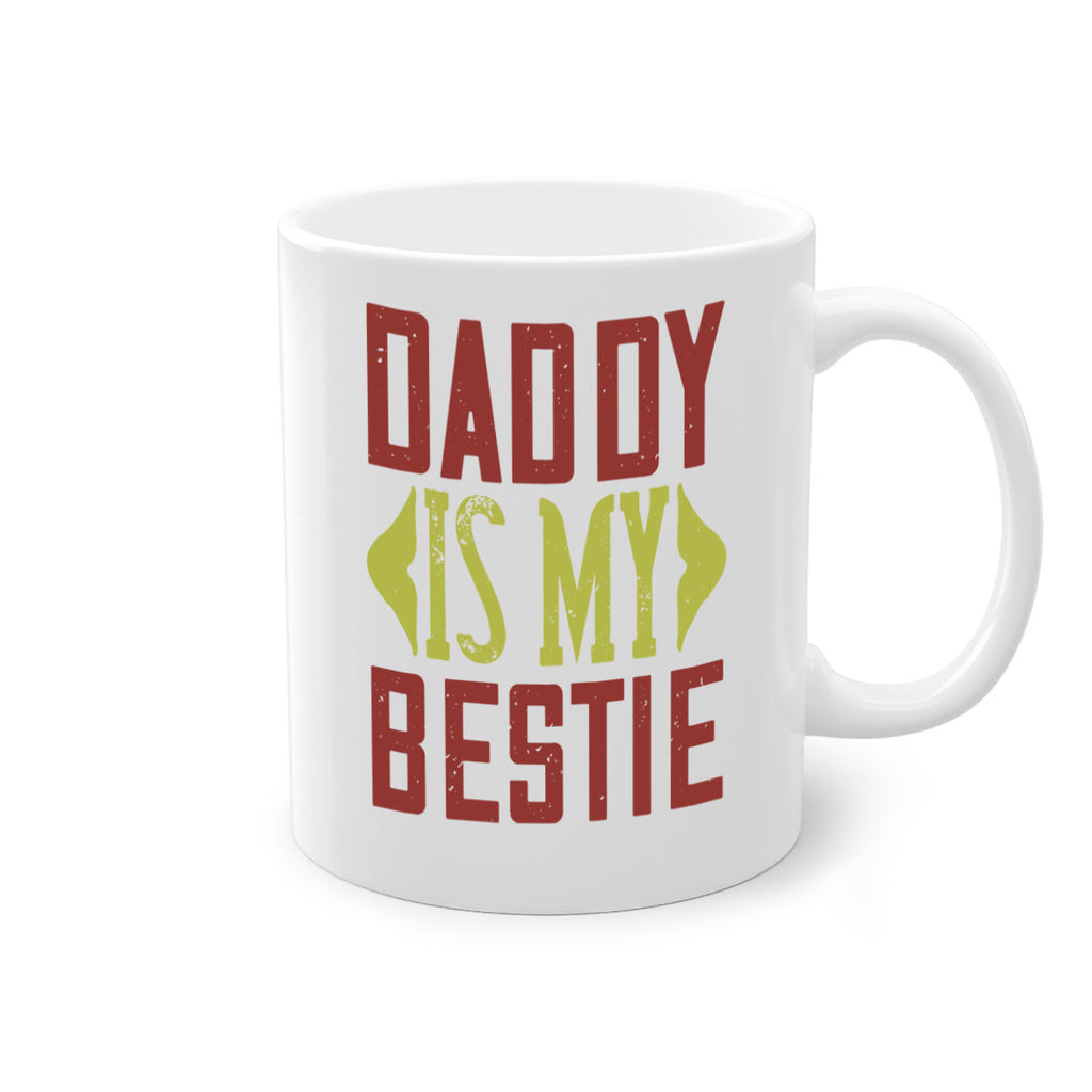 daddy is my bestie 244#- fathers day-Mug / Coffee Cup