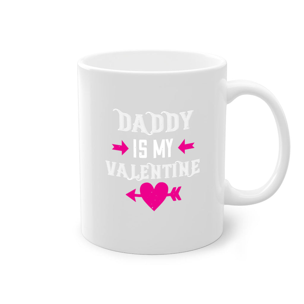 daddy is my valentine 64#- valentines day-Mug / Coffee Cup