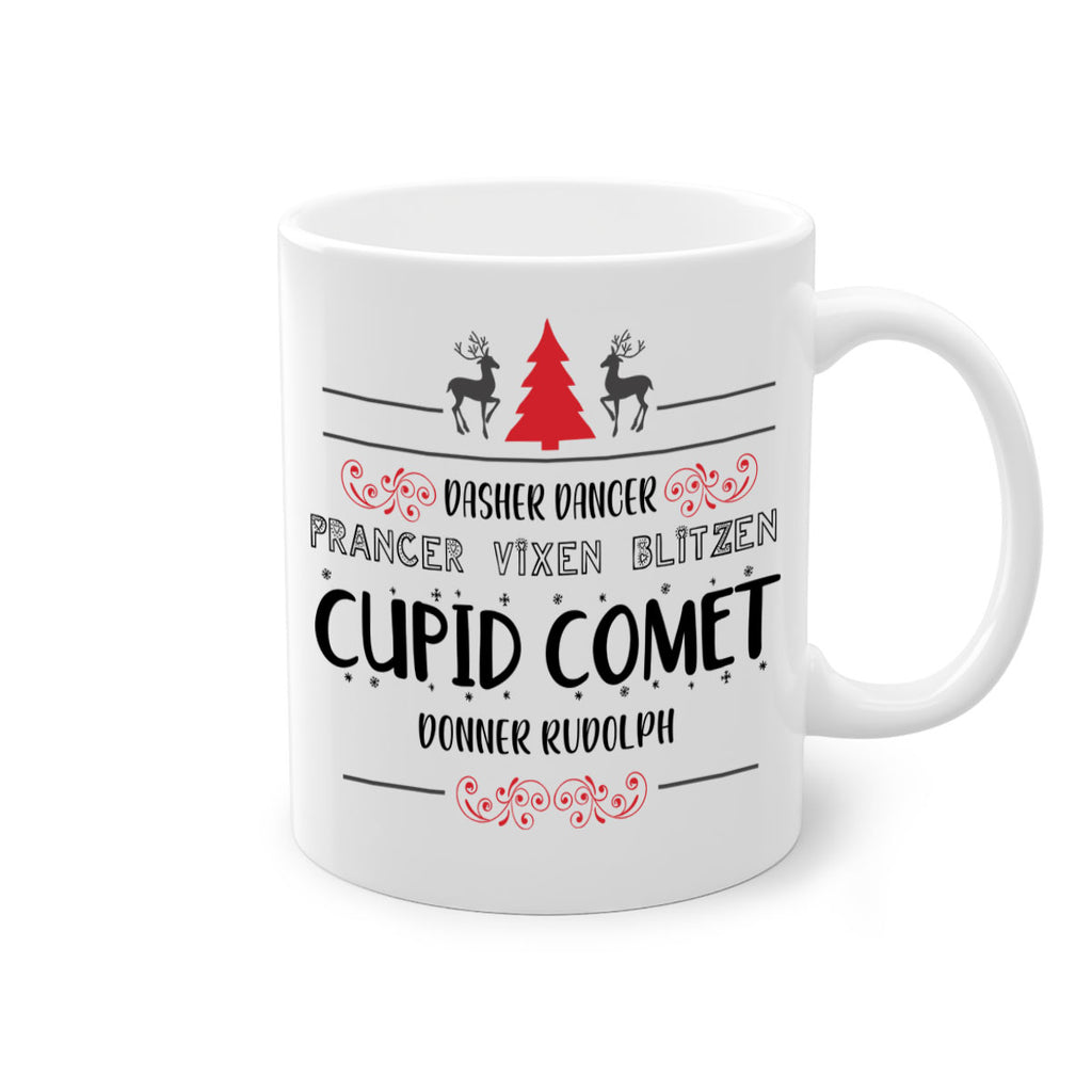 dasher dancer prancer vixen blitzen cupid comet donner rudolph style 148#- christmas-Mug / Coffee Cup