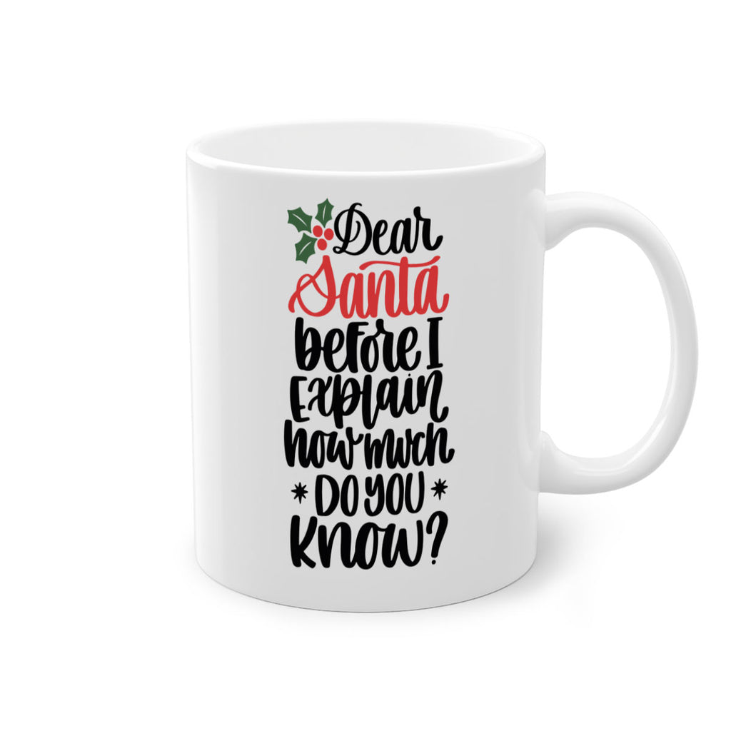 dear santa before i explain how much do you now 164#- christmas-Mug / Coffee Cup