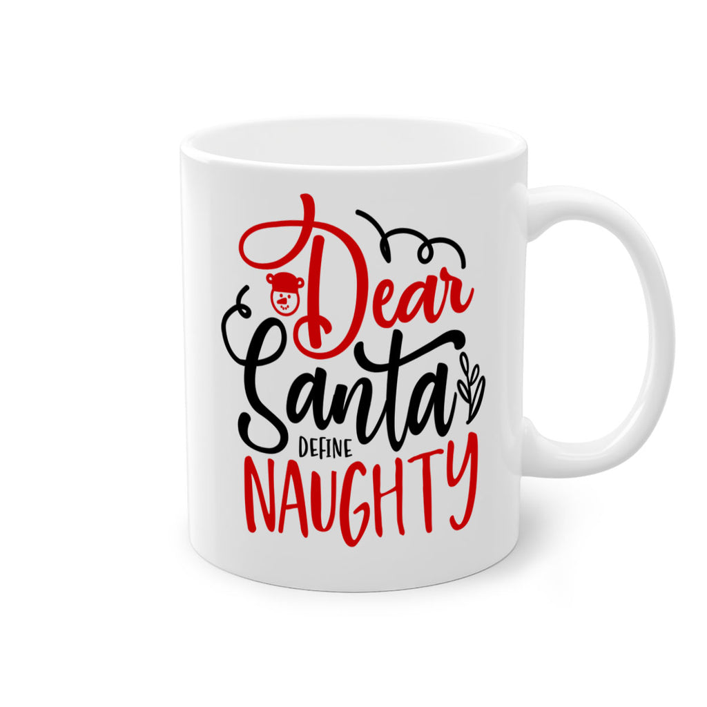 dear santa define naughty style 155#- christmas-Mug / Coffee Cup