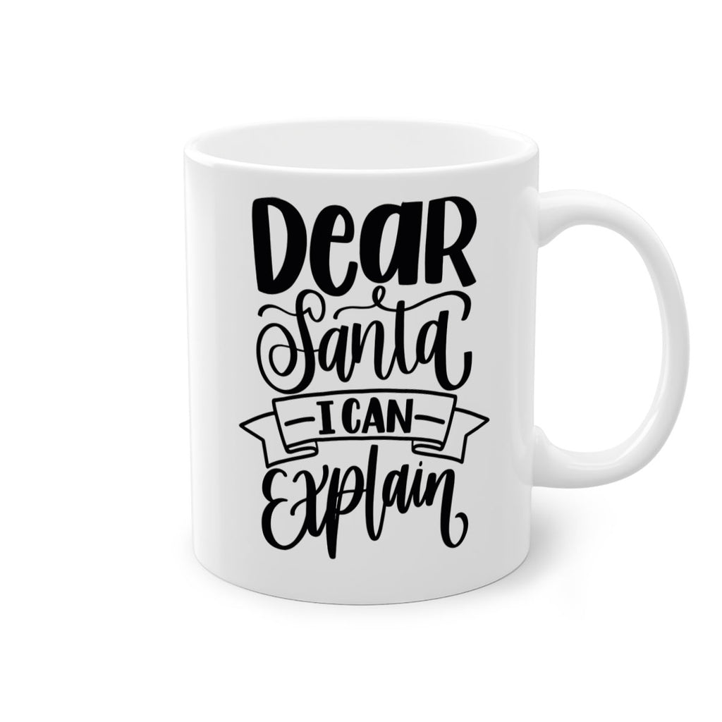 dear santa i can explain 163#- christmas-Mug / Coffee Cup