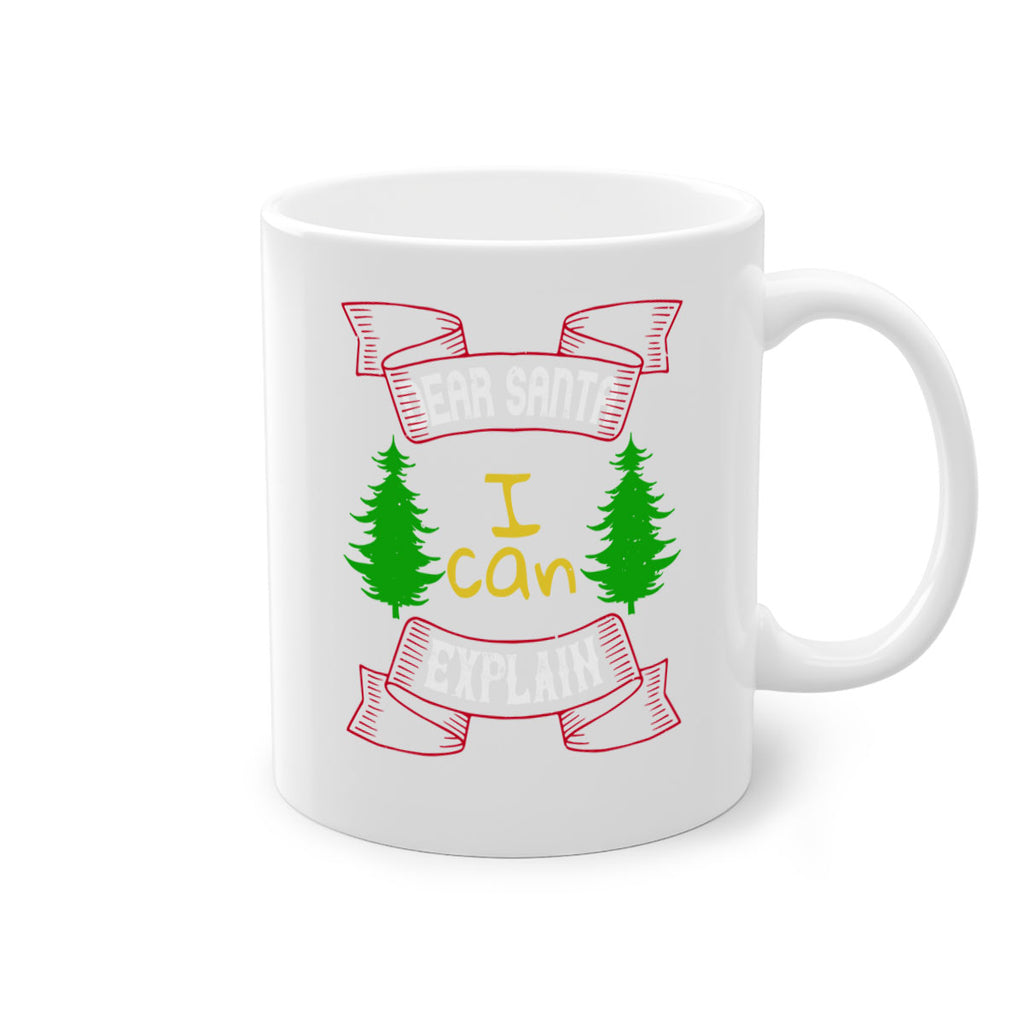 dear santa i can explain 317#- christmas-Mug / Coffee Cup