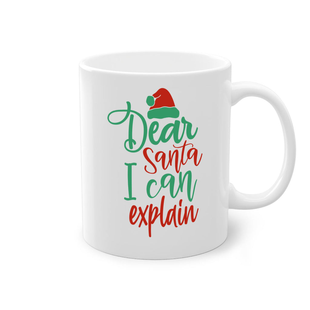 dear santa i can explain style 158#- christmas-Mug / Coffee Cup