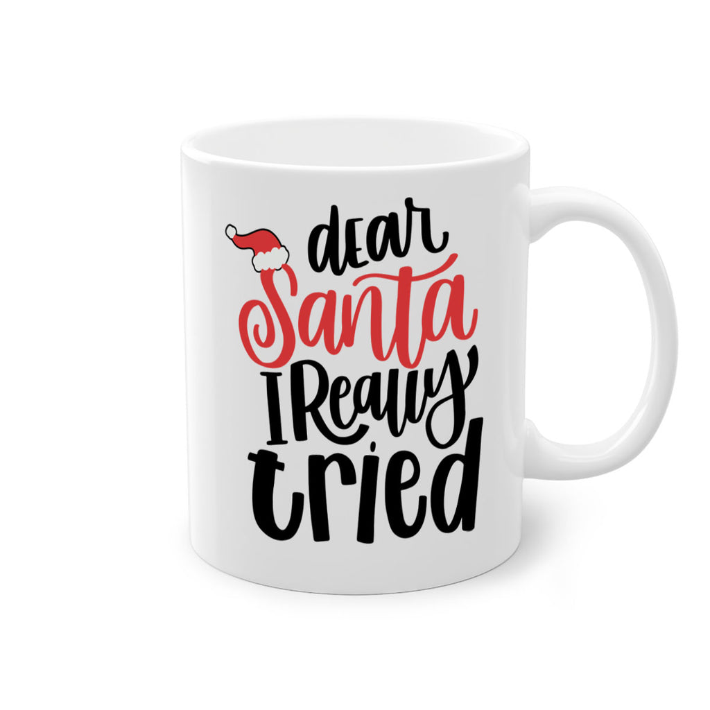 dear santa i really tried 161#- christmas-Mug / Coffee Cup