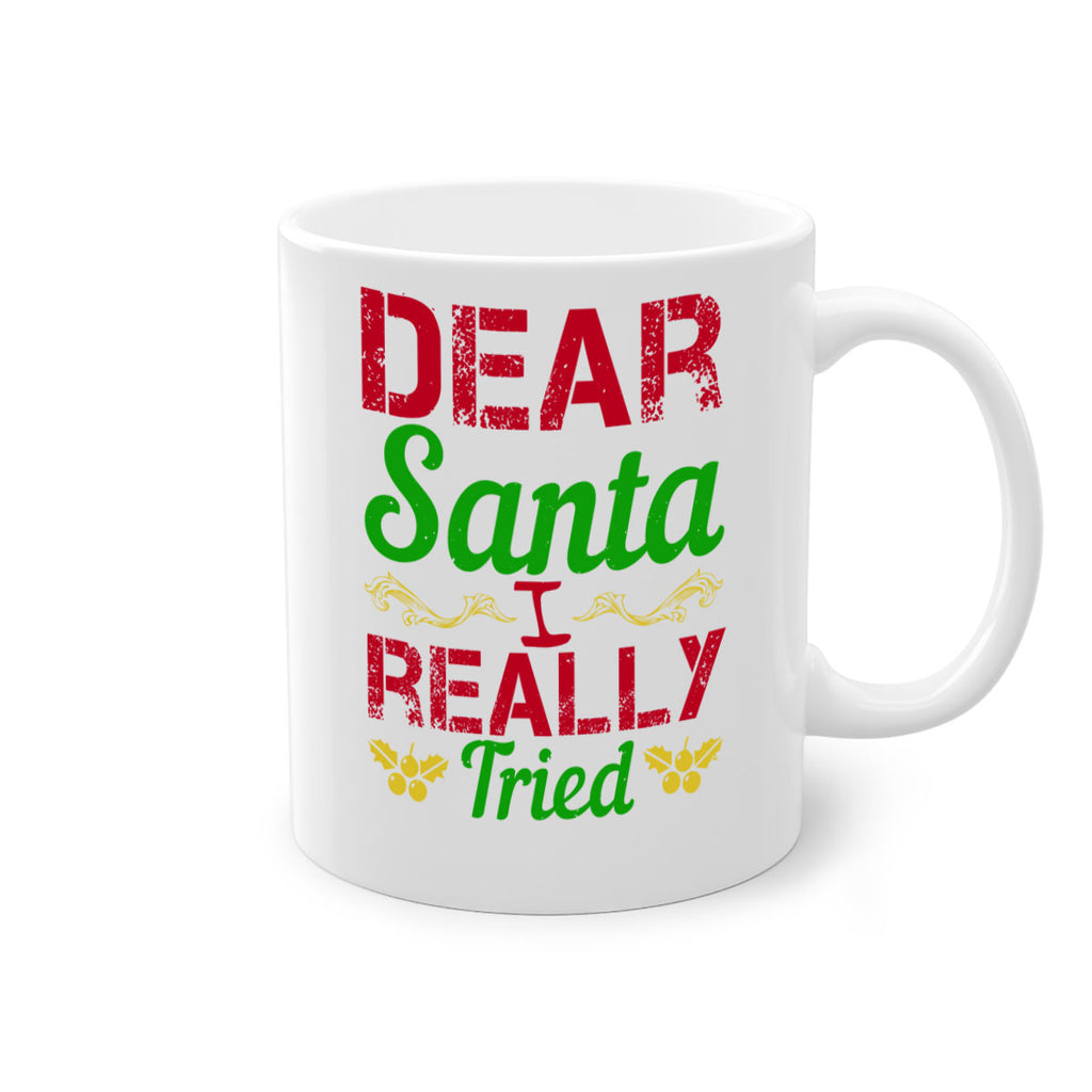 dear santa i really tried 313#- christmas-Mug / Coffee Cup