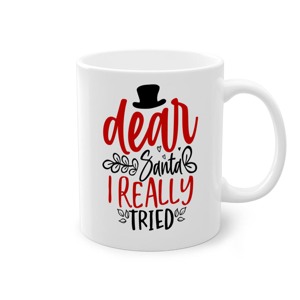 dear santa i really tried style 162#- christmas-Mug / Coffee Cup