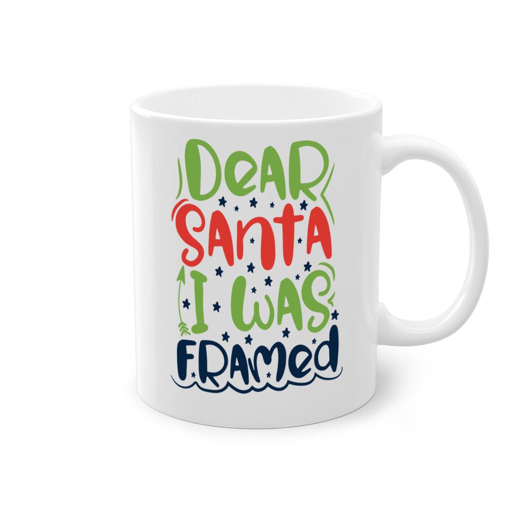 dear santa i was framedd 280#- christmas-Mug / Coffee Cup