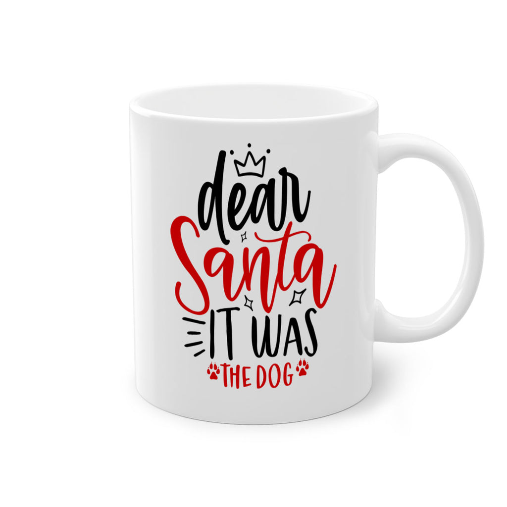 dear santa it was the dog style 171#- christmas-Mug / Coffee Cup