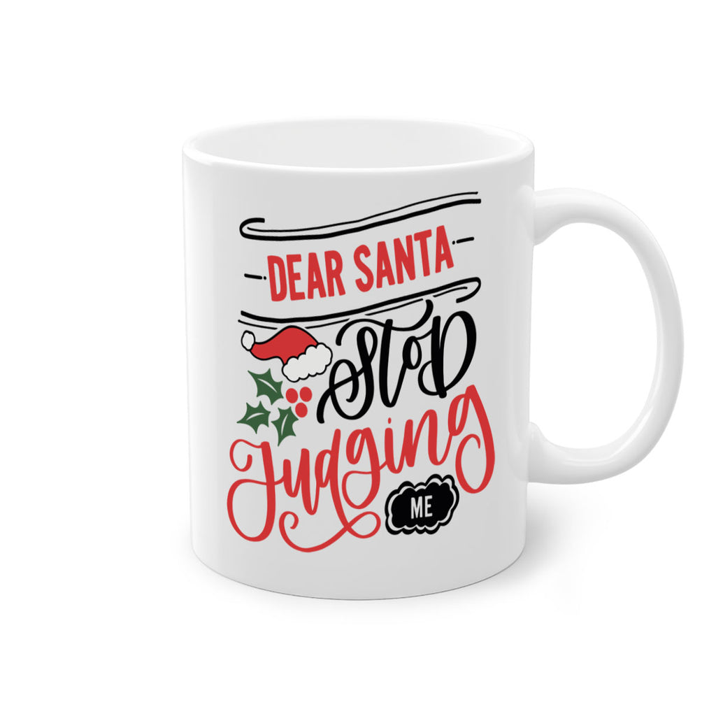 dear santa stop judging me 160#- christmas-Mug / Coffee Cup