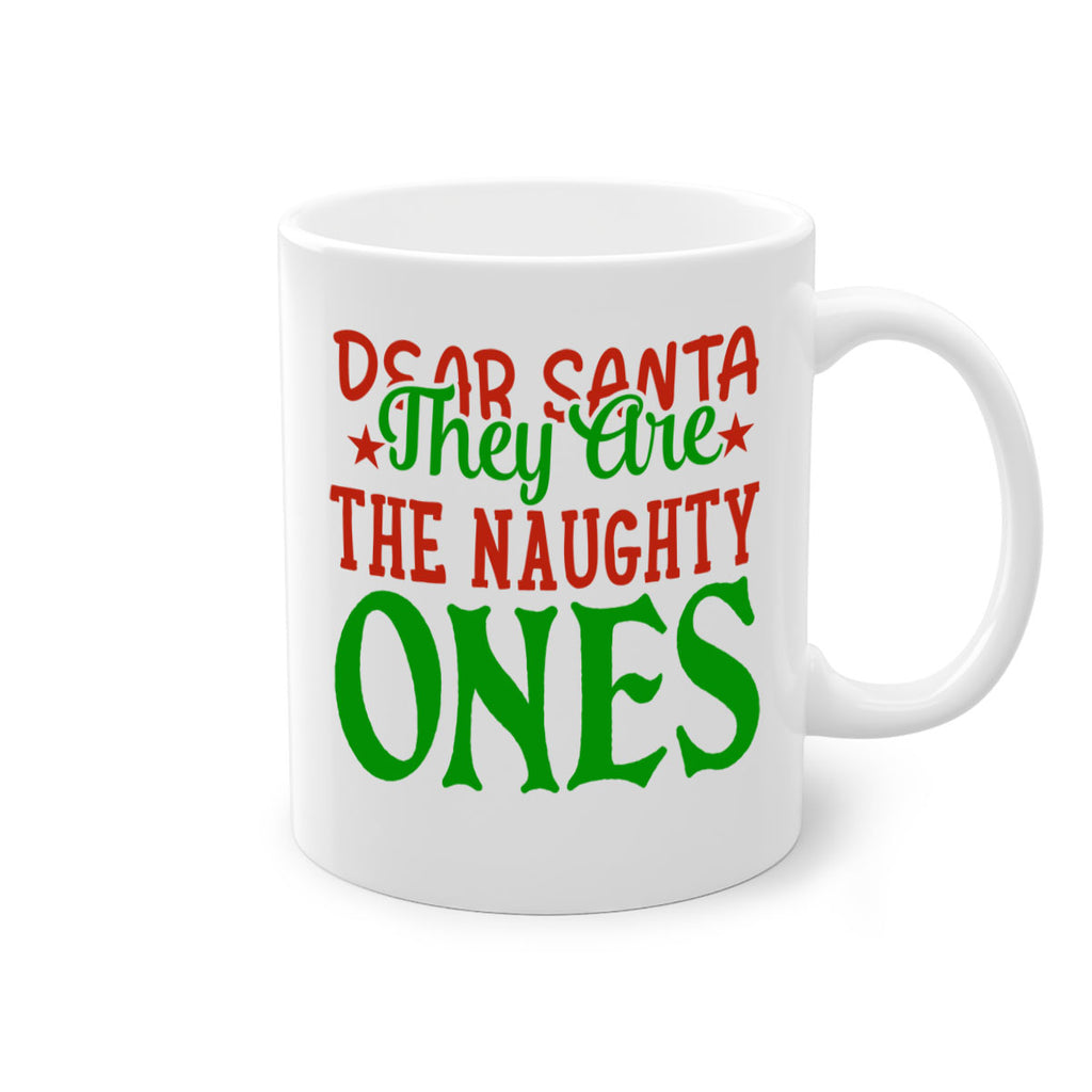 dear santa they are the naughty ones 343#- christmas-Mug / Coffee Cup