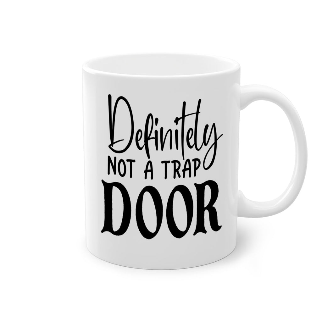 definitely not a trap door 77#- home-Mug / Coffee Cup