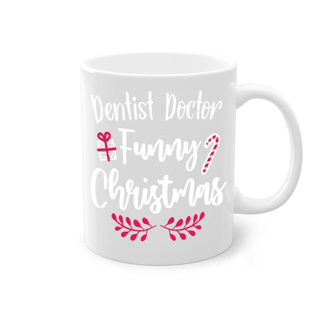 dentist doctor funny christmas style 179#- christmas-Mug / Coffee Cup