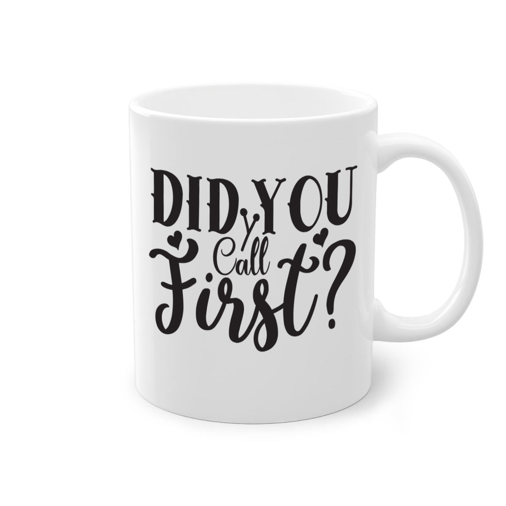 did you call first 76#- home-Mug / Coffee Cup