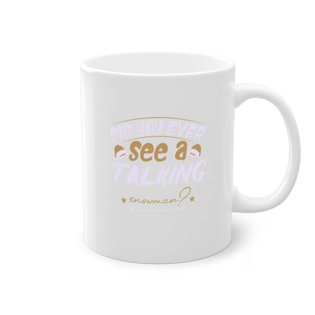 did you ever see a talking 432#- christmas-Mug / Coffee Cup