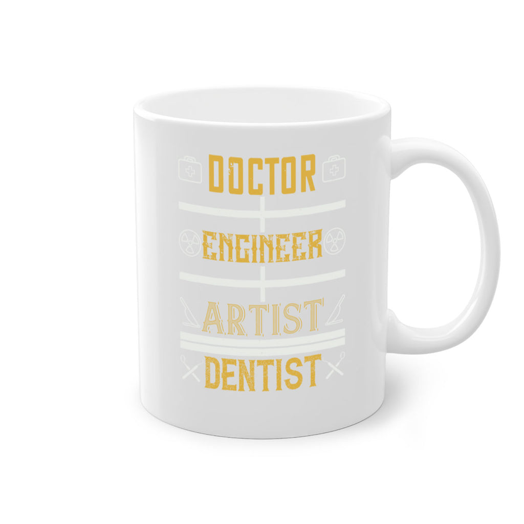 doctor engineer artist dentist Style 43#- dentist-Mug / Coffee Cup