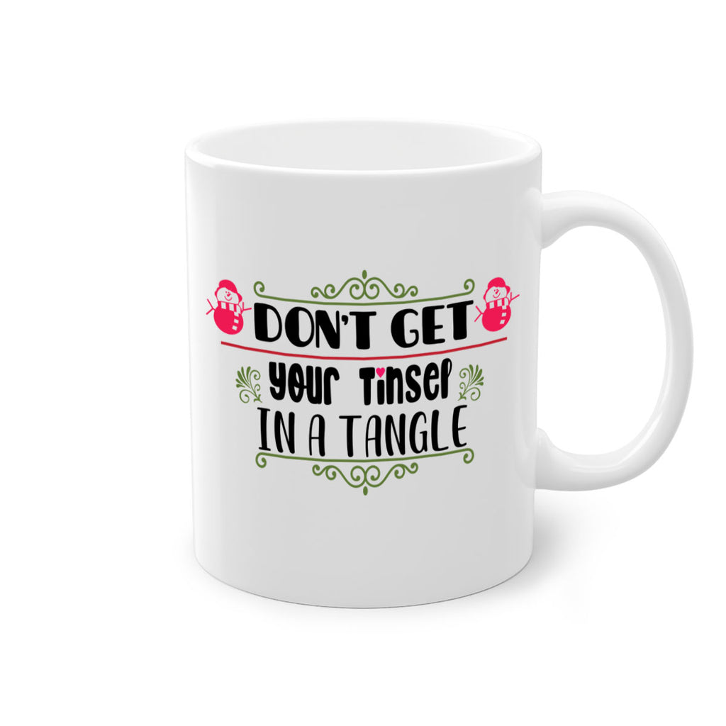 don t get your tinsel in a tangle style 182#- christmas-Mug / Coffee Cup