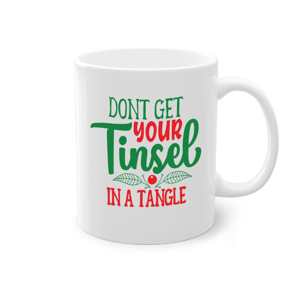 dont get your tinsel in a tangle style 187#- christmas-Mug / Coffee Cup