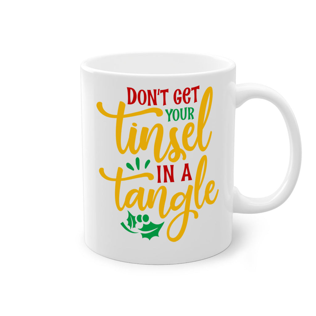 dont get your tinsel in a tangle style 188#- christmas-Mug / Coffee Cup