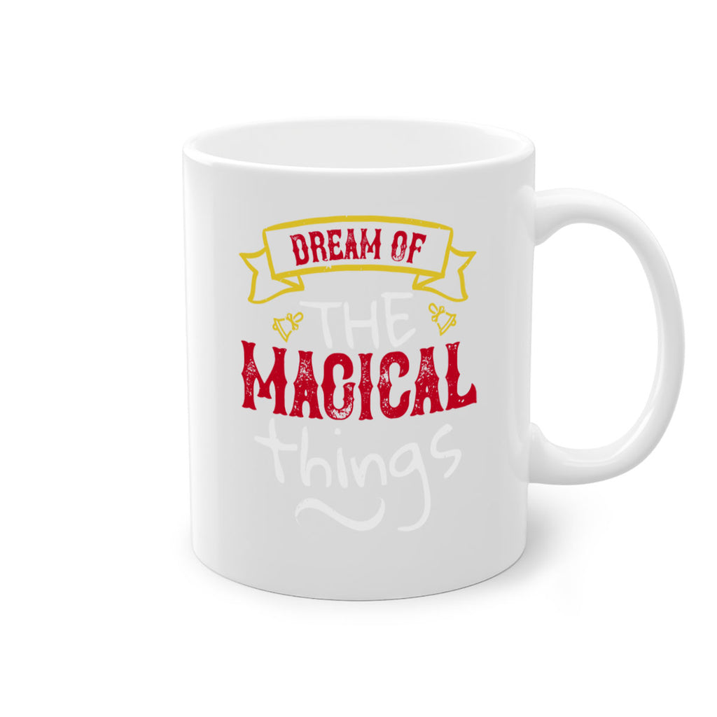 dream of the magical things 459#- christmas-Mug / Coffee Cup