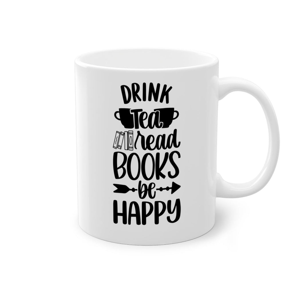 drink tea read books be happy 41#- Reading - Books-Mug / Coffee Cup