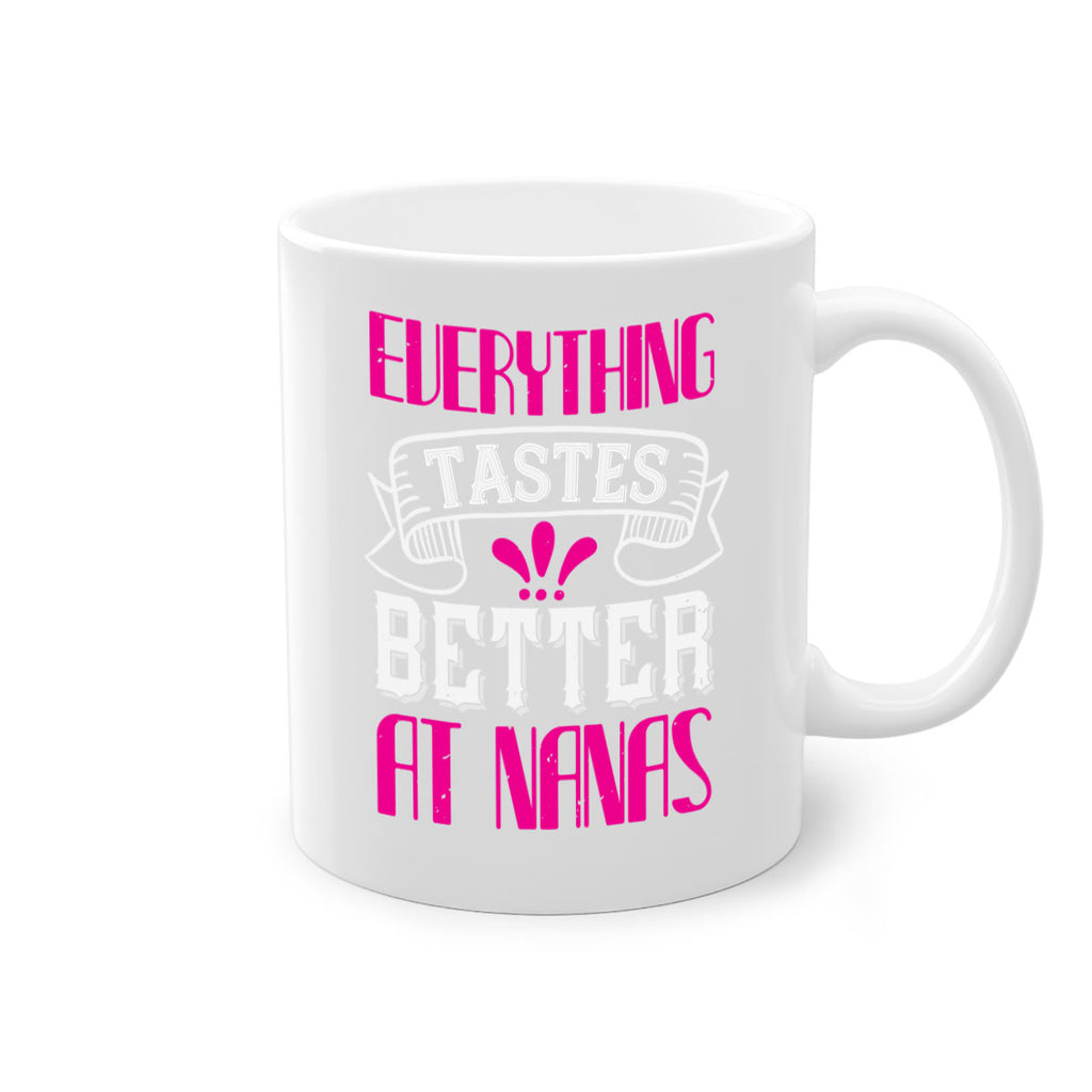 everything tastes better at nanas 107#- grandma-Mug / Coffee Cup