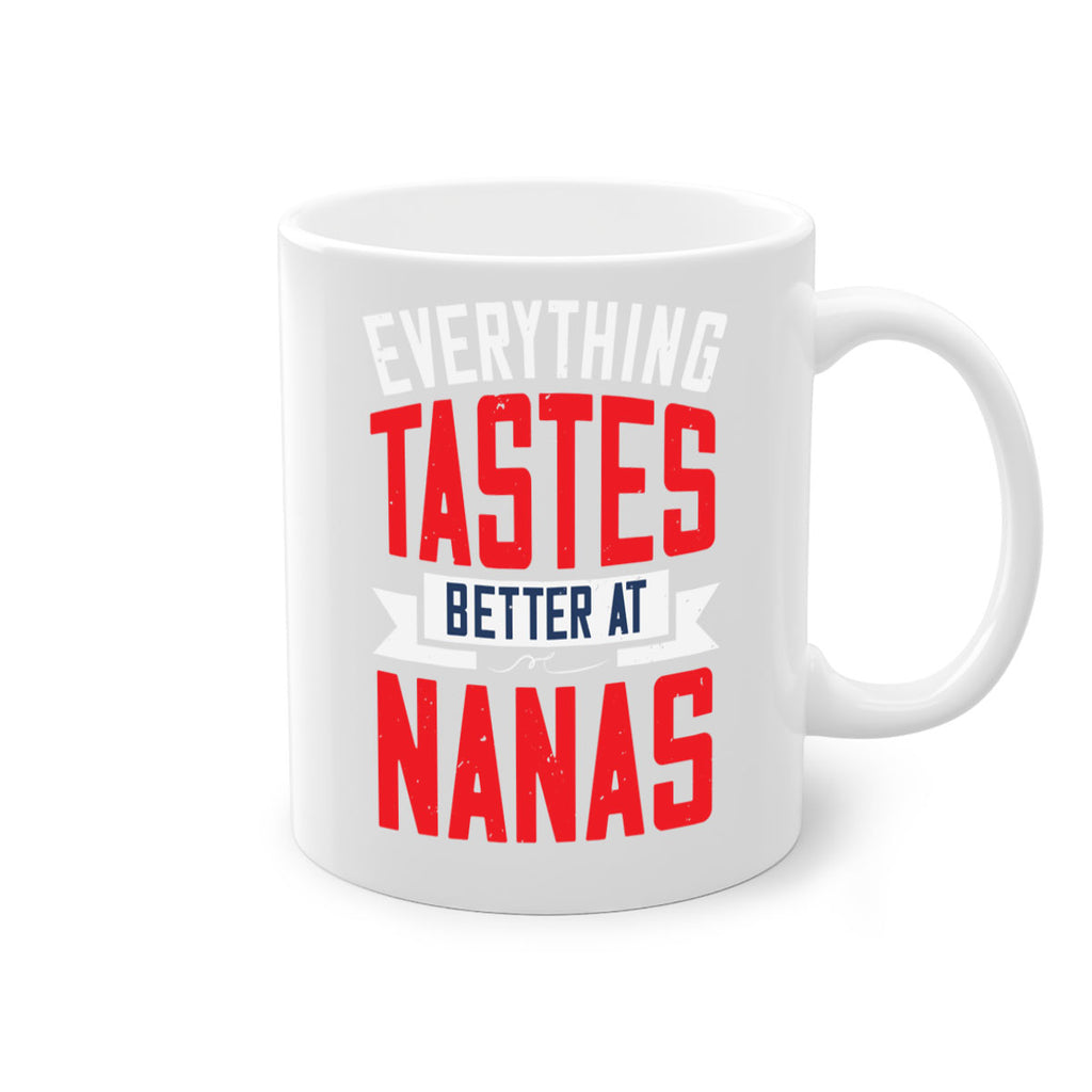 everything tastes better at nanas 32#- grandma-Mug / Coffee Cup