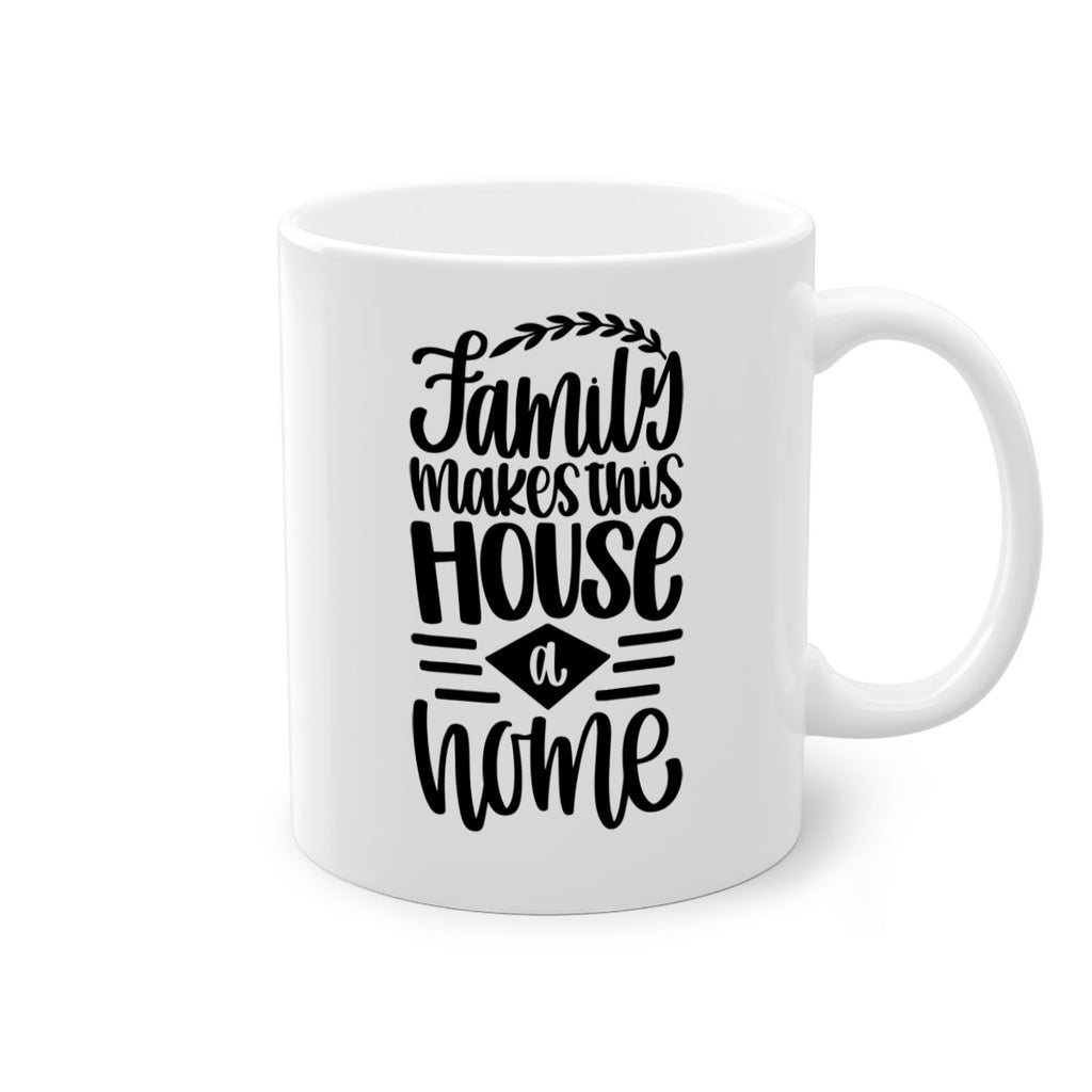 family makes this house a home 18#- home-Mug / Coffee Cup