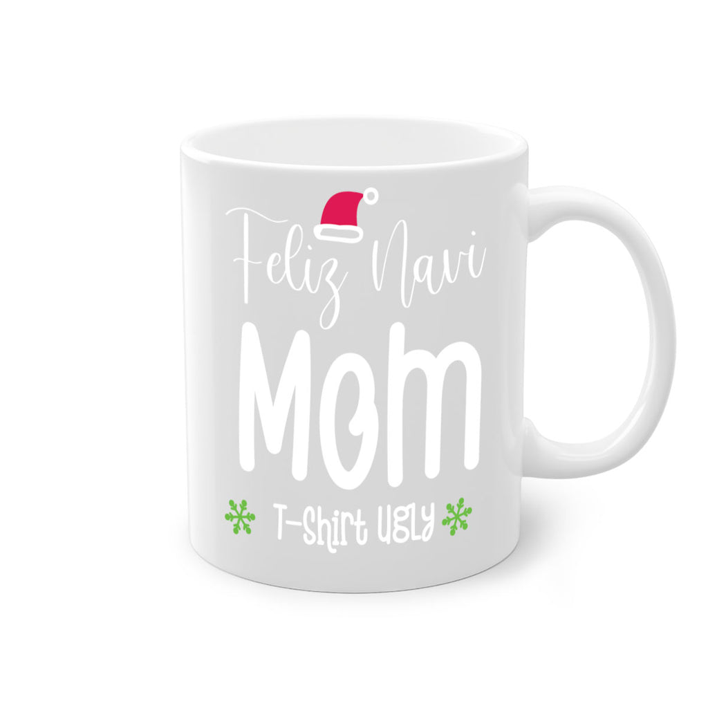 feliz navi mom t shirt ugly style 210#- christmas-Mug / Coffee Cup