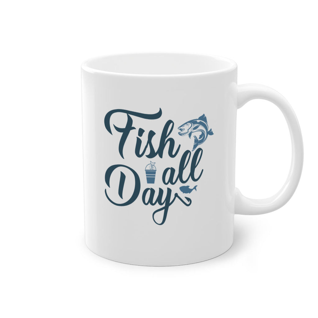 fish all day 156#- fishing-Mug / Coffee Cup