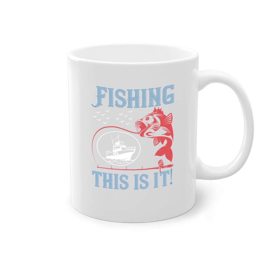 fishing this is it 265#- fishing-Mug / Coffee Cup