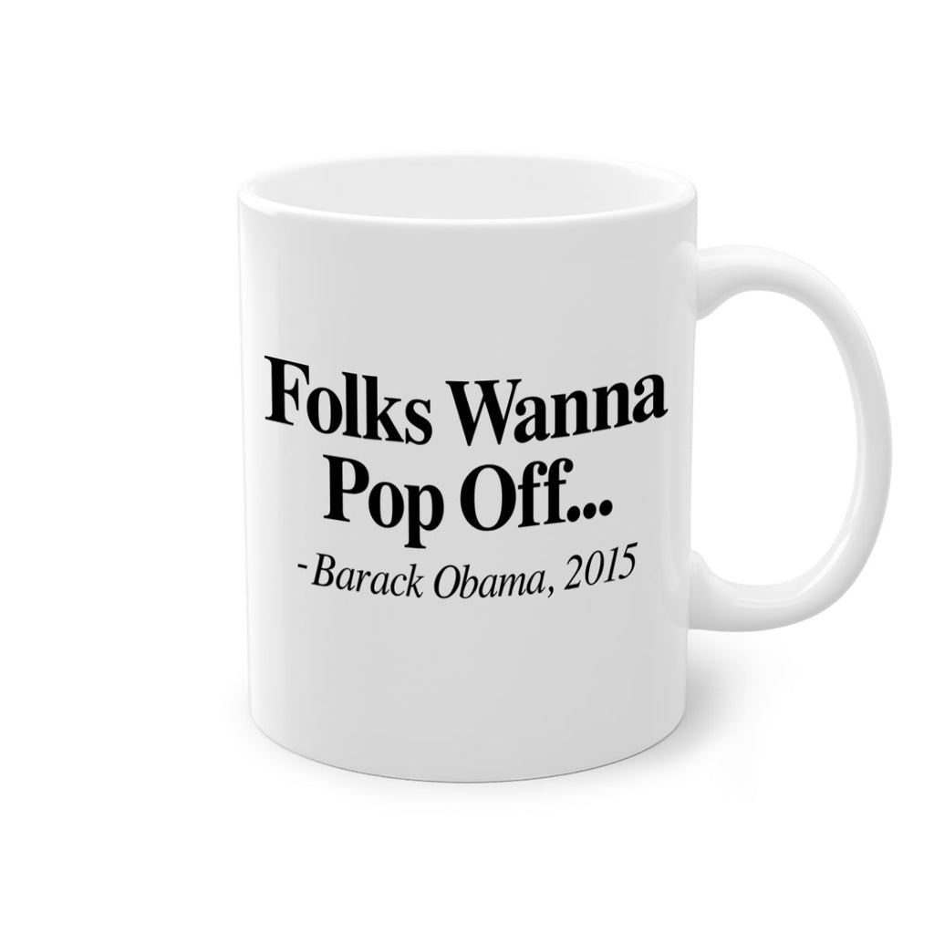 folks wanna pop off 151#- black words - phrases-Mug / Coffee Cup