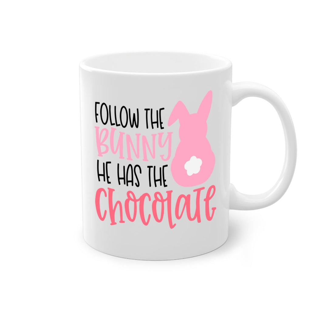 follow the bunny he has the chocolate 45#- easter-Mug / Coffee Cup