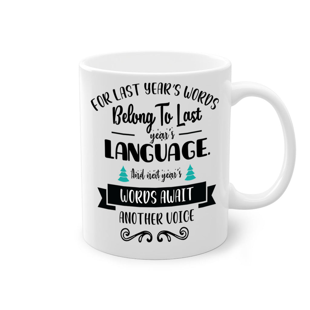 for last year s words belong to last year s language style 211#- christmas-Mug / Coffee Cup