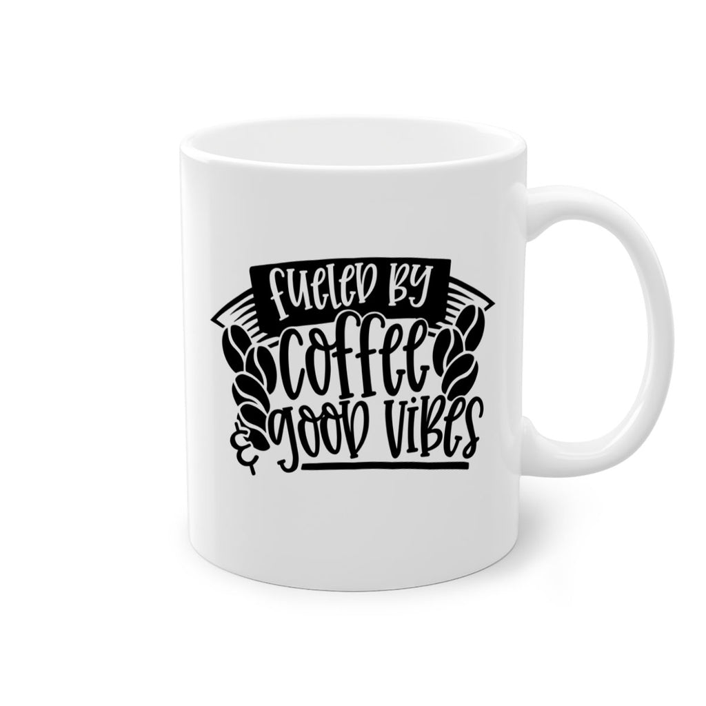 fueled by coffee good vibes 120#- coffee-Mug / Coffee Cup