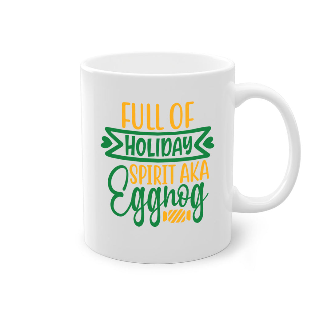 full of holiday spirit aka eggnog style 220#- christmas-Mug / Coffee Cup